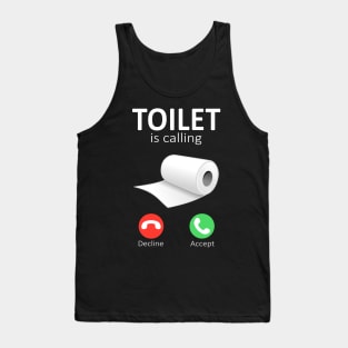 Toilet is calling Tank Top